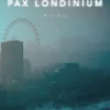 Paul Mitchener PDFs Liminal: Pax Londinium - PDF